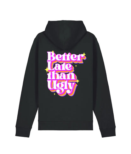 Hoodie "Better Late Than Ugly" de Bedrukwinkel