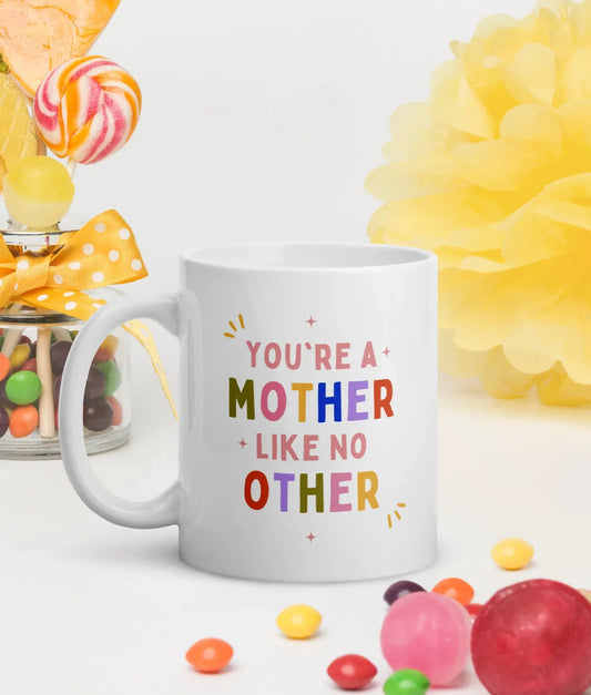 Mok "You're a Mother Like No Other" de Bedrukwinkel